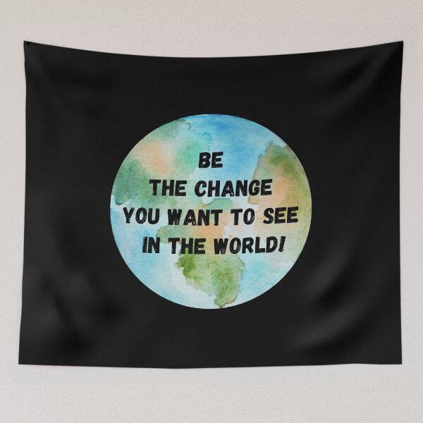 Item preview, Be the Change you want to see in the world - Mahatma Gandhi Saying designed and sold by conceptDVS.