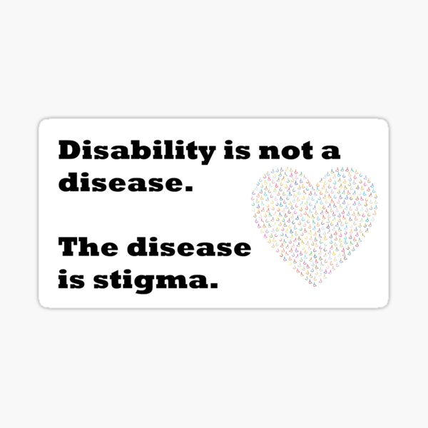 disability-is-not-a-disease-sticker-by-pillowpuns-redbubble