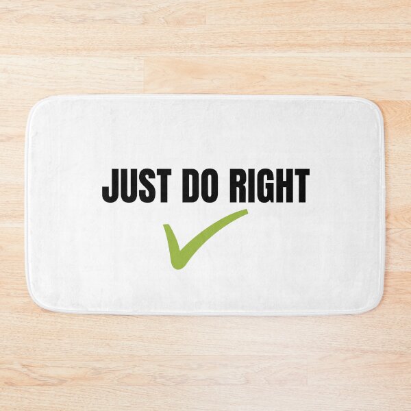 Item preview, Just Do Right  designed and sold by VBeesTees.