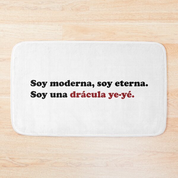 Item preview, I am modern, I am eternal. I'm a dracula ye-ye. designed and sold by Mujeresponja.