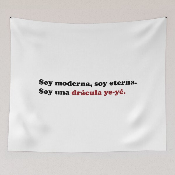 Item preview, I am modern, I am eternal. I'm a dracula ye-ye. designed and sold by Mujeresponja.