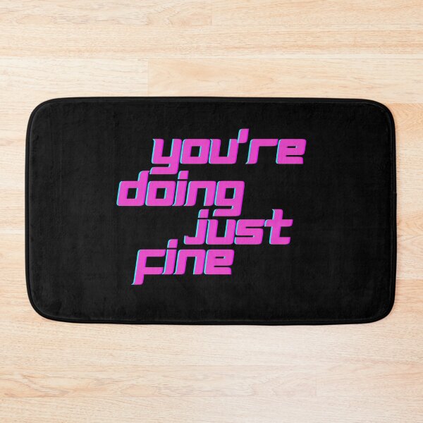 Item preview, You're Just Doing Fine designed and sold by flying-flamingo.