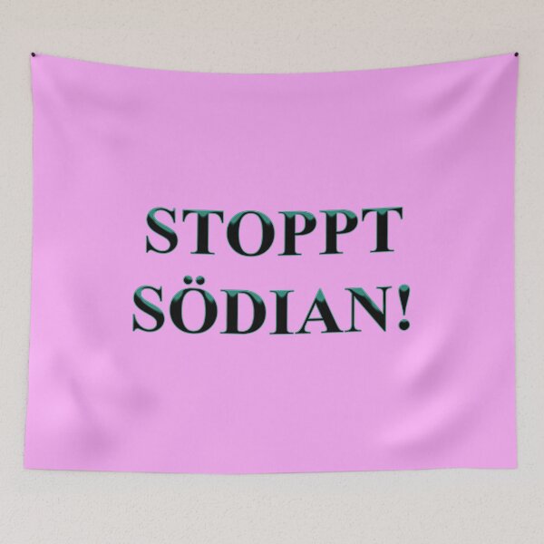 Item preview, STOP SÖDIAN! designed and sold by ARTmanhART.