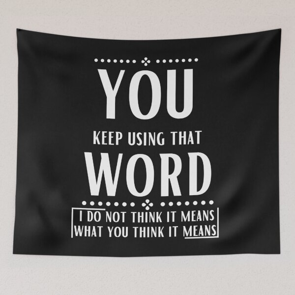 Item preview, You keep using that word designed and sold by OneTimeEngineer.