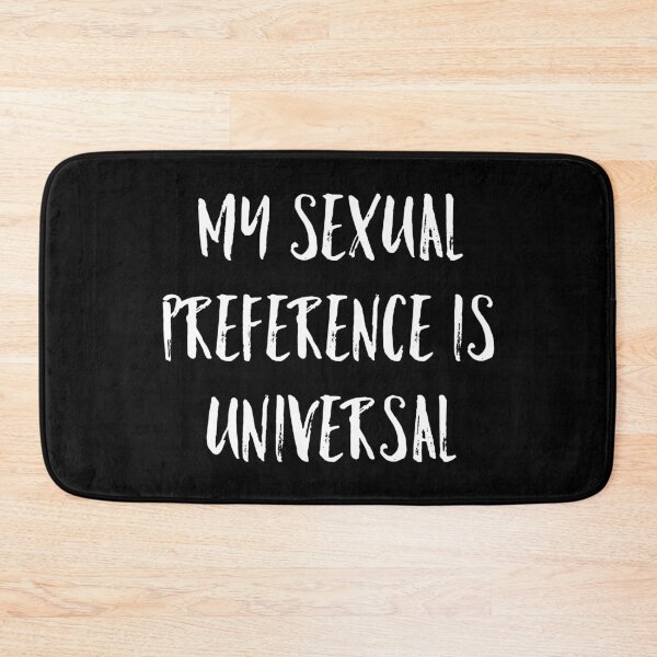 Item preview, My Sexual Preference Is Universal Bisexual Gifts designed and sold by IBMClothing.