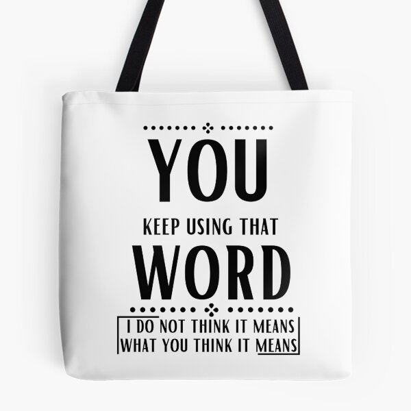 Item preview, You keep using that word designed and sold by OneTimeEngineer.