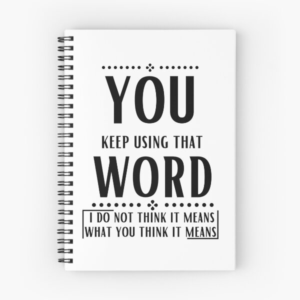 Item preview, You keep using that word designed and sold by OneTimeEngineer.