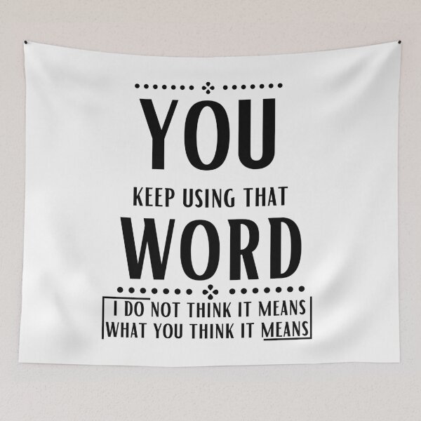 Item preview, You keep using that word designed and sold by OneTimeEngineer.