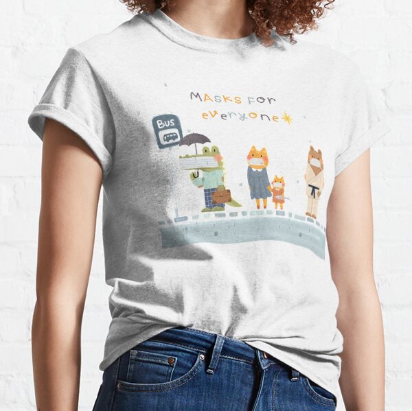 masks for everyone! Classic T-Shirt