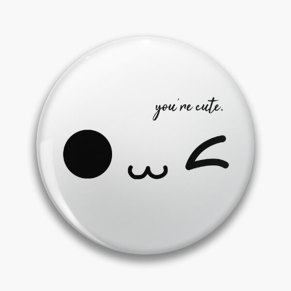 Item preview, You are cute - You're cute designed and sold by Curly-Erre.