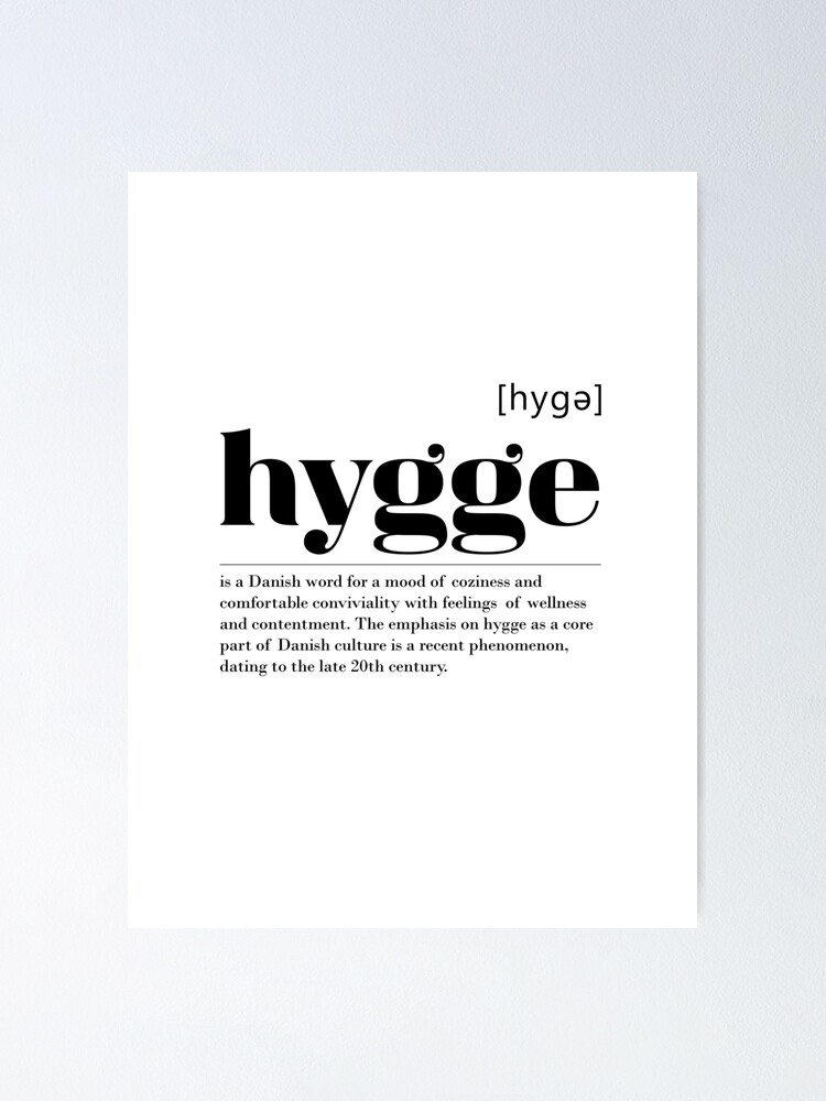 fødselsdag Tyggegummi Papua Ny Guinea Hygge definition saying danish , Cosy lifestyle Funny decorative design"  Poster for Sale by 66latitudenorth | Redbubble