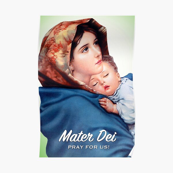Mater Dei, Pray for Us! Poster