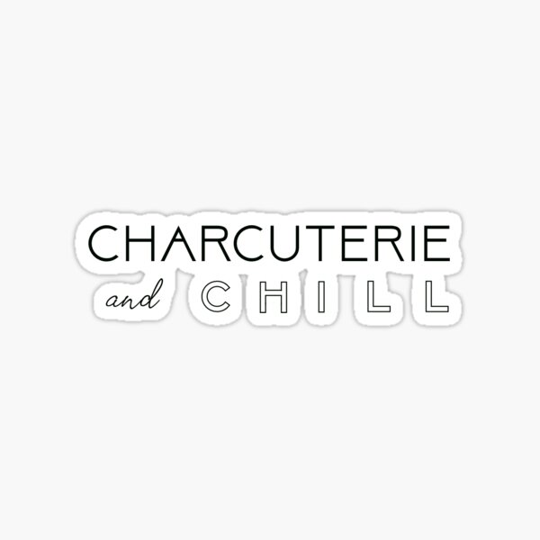 Artikel-Vorschau von Charcuterie & Chill, designt und verkauft von 8ccar0lin4.