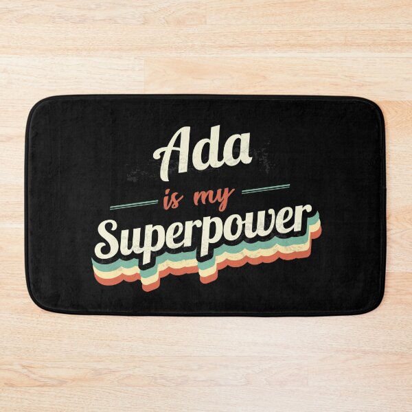 Item preview, Ada is my Superpower  designed and sold by Custom365.
