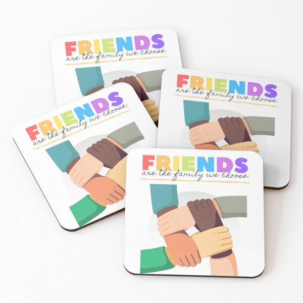 Item preview, Friends are the family we choose designed and sold by Dave Donovan.