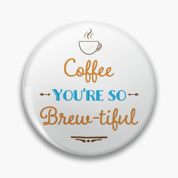 Artikelvorschau, Kaffee, du bist so brau entworfen und verkauft von mwhitedeveloper.