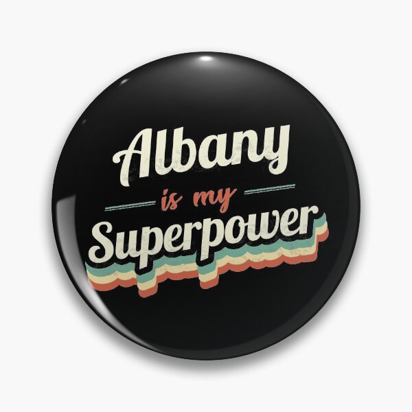 Item preview, Albany is my Superpower  designed and sold by Custom365.