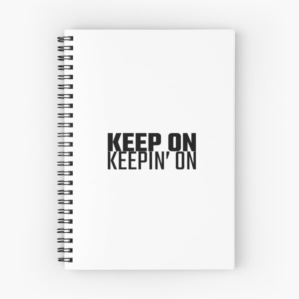 Item preview, Keep On Keepin On, Keep On Keeping On, Inspirational, Motivational, Workout, Yoga, Trendy, Cute designed and sold by Minimalist Quotes and Sayings.