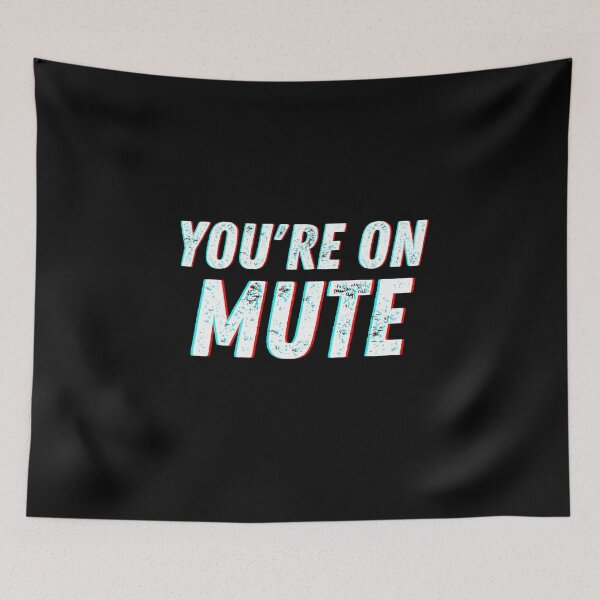 Item preview, You Are On Mute designed and sold by The Little Wood Cottage.