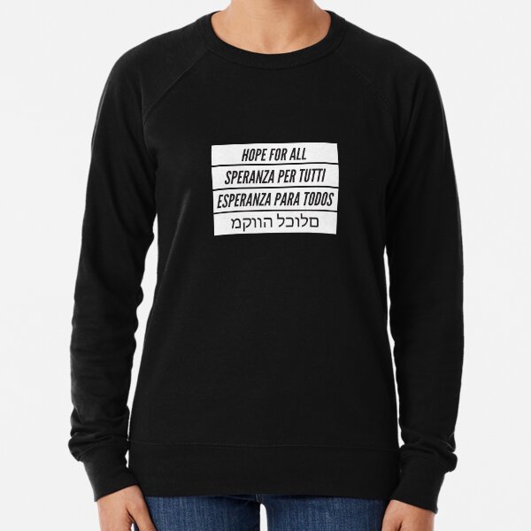 Hope For All Lightweight Sweatshirt