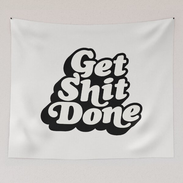 Item preview, GET SHIT DONE black and white designed and sold by MotivatedType.