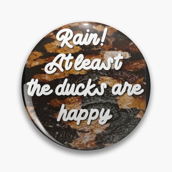 Item preview, Rain, at least the ducks are happy designed and sold by kdraven.