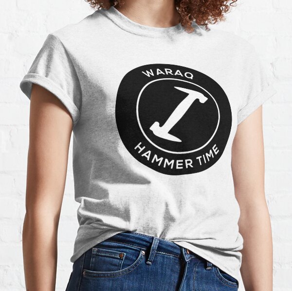 Waraq Hammer Time Classic T-Shirt