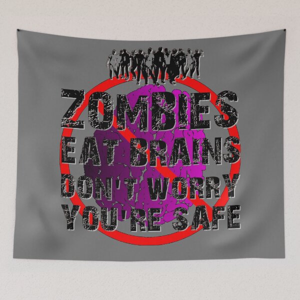 Item preview, Zombies Eat Brains - Don't Worry, You're Safe! designed and sold by OriginalDP.