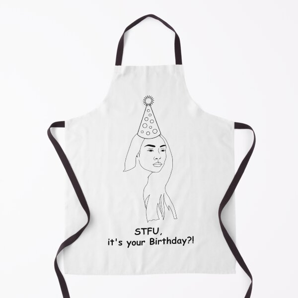 Item preview, STFU, it's your birthday? designed and sold by avit1.