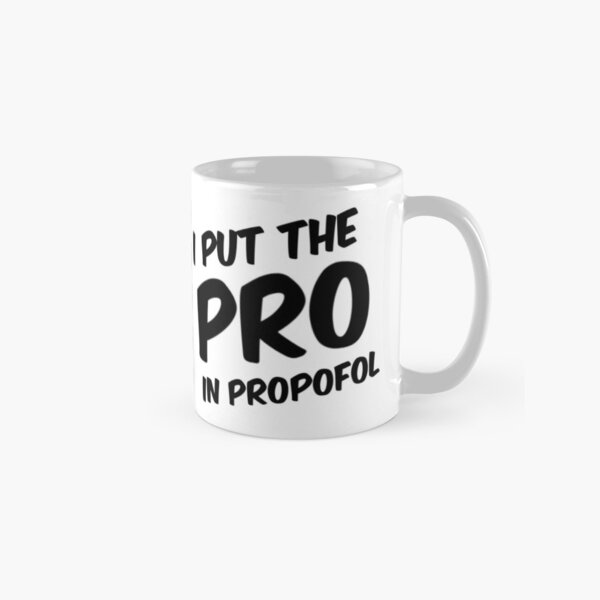 Pongo el Pro en Propofol Taza clásica