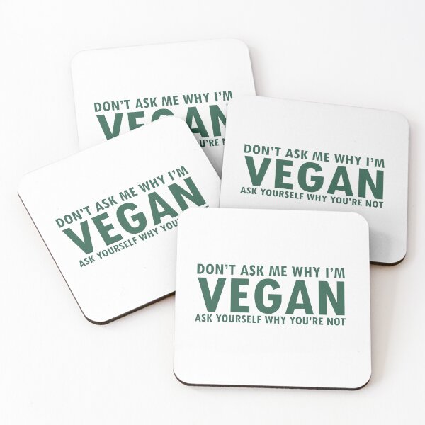 Item preview, Don't Ask Me Why I'm Vegan. Ask Yourself Why You're Not designed and sold by VeganWomenRock.