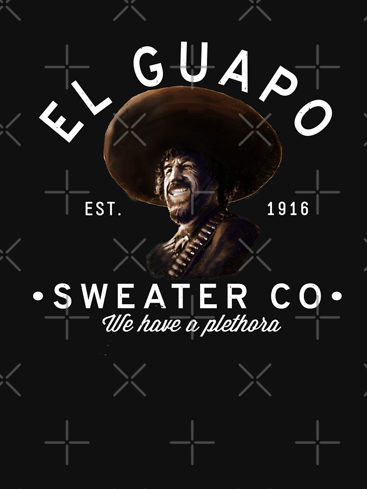 El Guapo Sweater Co. by Primotees