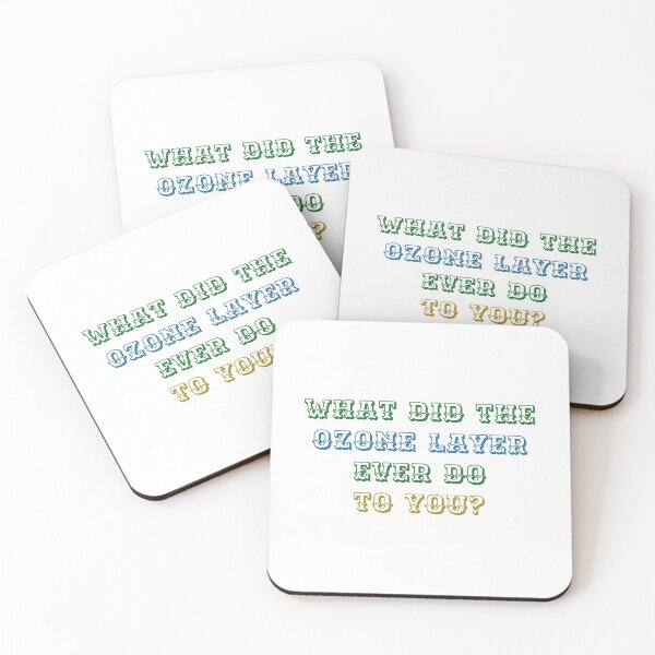 Item preview, What Did The Ozone Layer Ever Do To You? designed and sold by LeBebArt.