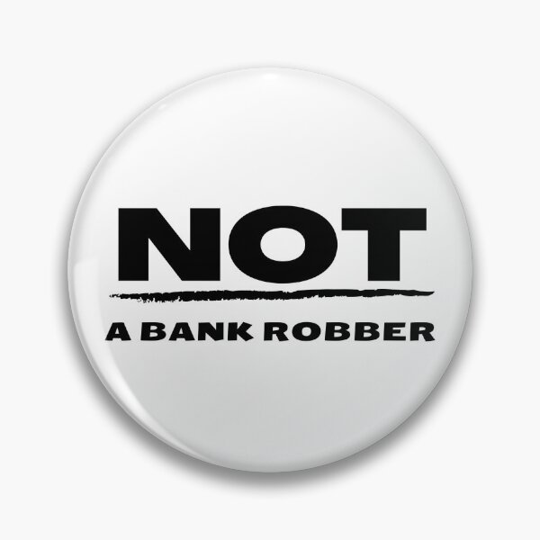 Item preview, NOT a Bank Robber Face Mask (Black Letters) designed and sold by pbstylesetters.
