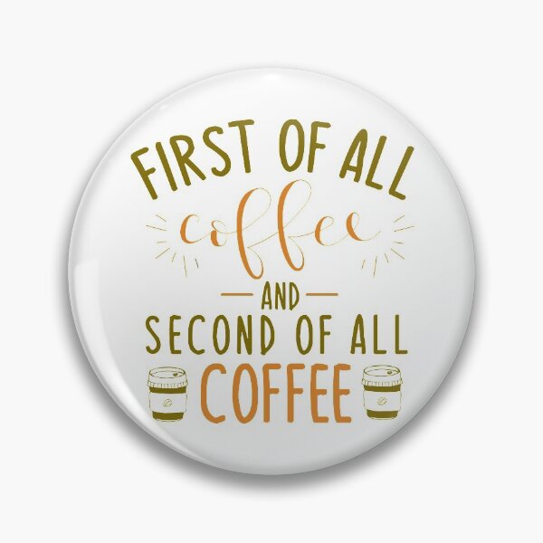 Item preview, First of all coffee, and second of all COFFEE designed and sold by mwhitedeveloper.