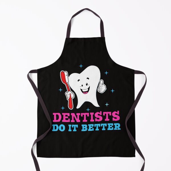 Item preview, Dentists Do It Better designed and sold by Majesticoo.