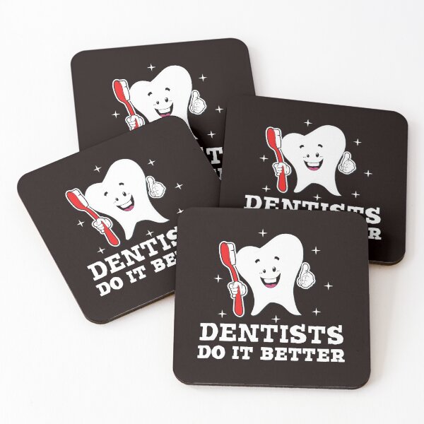 Item preview, Dentists Do It Better designed and sold by Majesticoo.