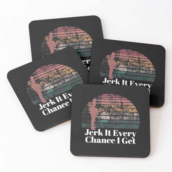 Item preview, Jerk It Every Chance I Get designed and sold by stevenwoodcock.