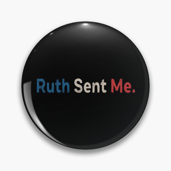 Item preview, Ruth Sent Me - Ruth Bader Ginsburg RIP 1933 - 2020 designed and sold by AnimaLovers.