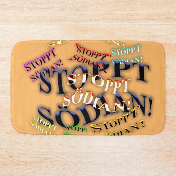 Item preview, STOP SÖDIAN designed and sold by ARTmanhART.
