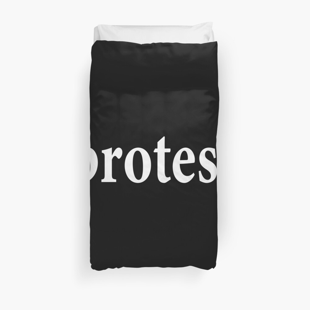 Protest - Oppose - Resist - Demonstrate - Rebel - Rise up Duvet Cover