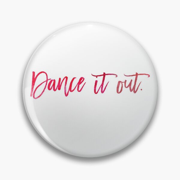 Item preview, Dance It Out Awareness Motivate Dancer Art designed and sold by sharedipmemes.