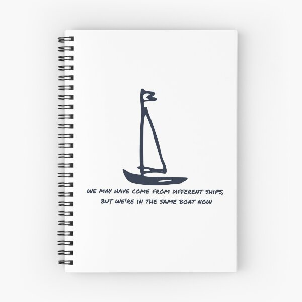 Item preview, We may have come from different ships, but we're all in the same boat now designed and sold by flying-flamingo.
