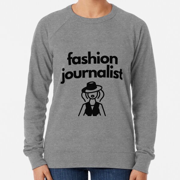 Fashion Journalist Lightweight Sweatshirt