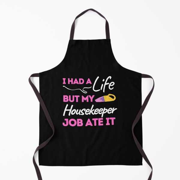 Item preview, I Had A Life But My Housekeeper Job Ate It designed and sold by bifkee19.