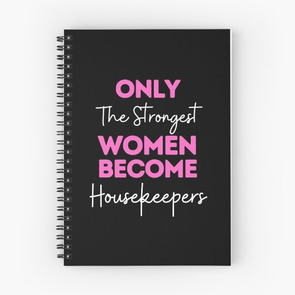 Item preview, Only The Strongest Women Become Housekeepers designed and sold by bifkee19.