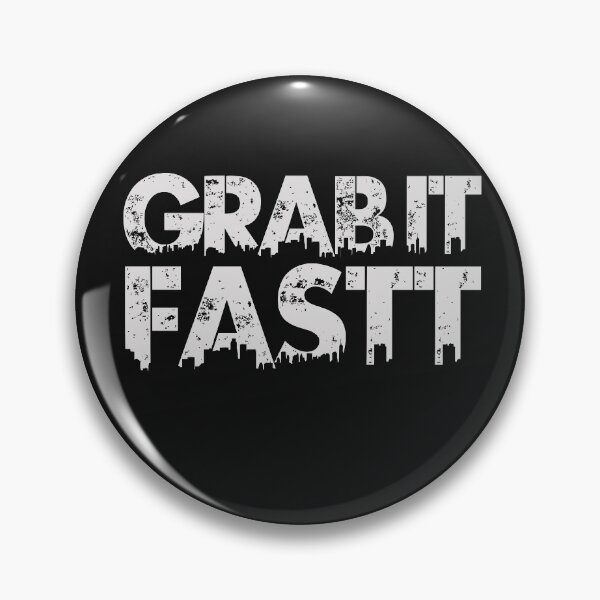 Item preview, Grab it fastt designed and sold by FlynnGallegos.