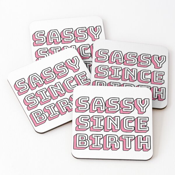 Item preview, Sassy Since Birth designed and sold by m95sim.