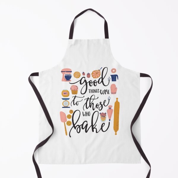 Item preview, Good Things Come to Those Who Bake designed and sold by DearFawnStudio.