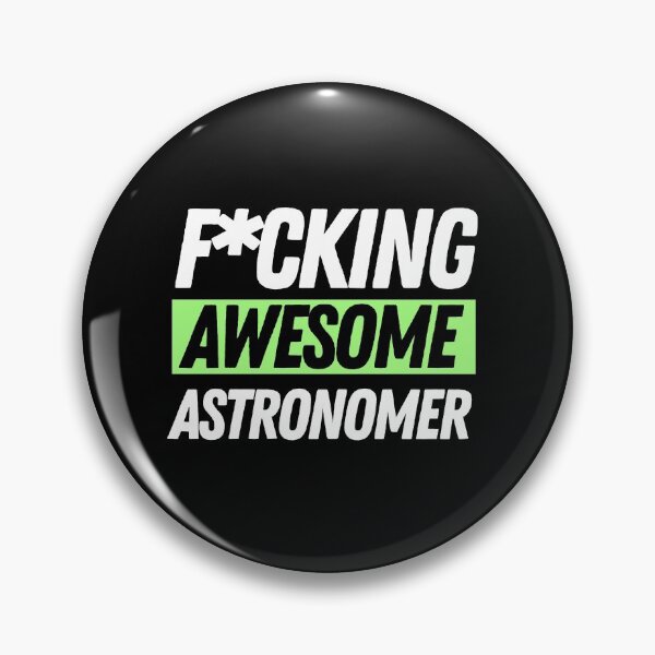 Artikelvorschau, F * cking Awesome Astronomer entworfen und verkauft von bifkee19.